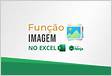 Função IMAGEM no Excel Aprenda Usar Guia Complet